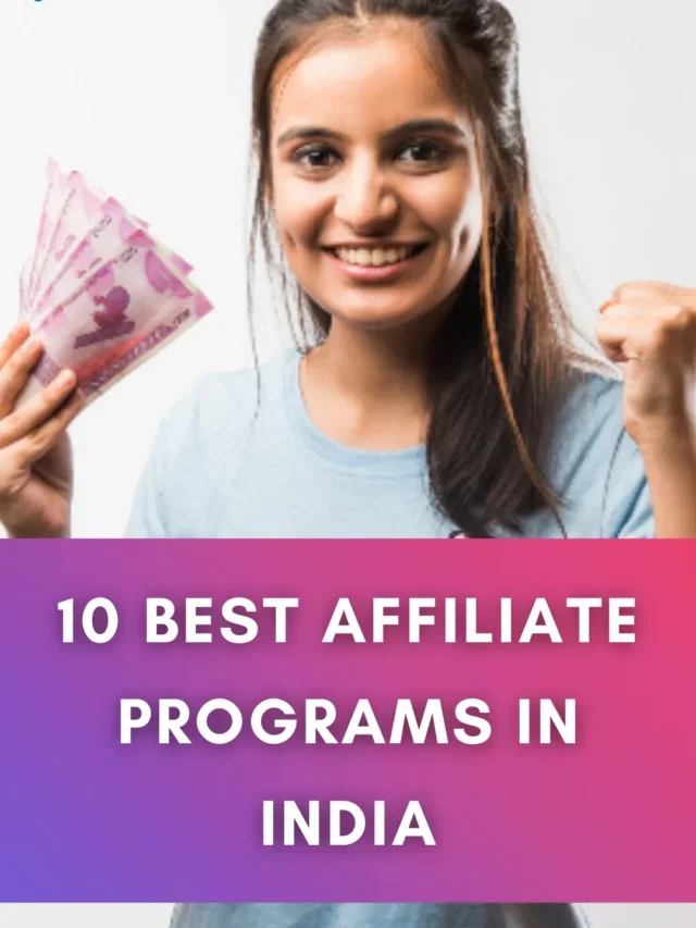 8 Best Affiliate Programs in India